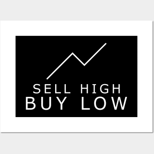 Sell High Buy Low Posters and Art